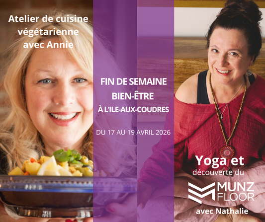 Fin de semaine Bouffe et Bien-Être à l'Ile aux Coudres - VOIR lien pour inscription