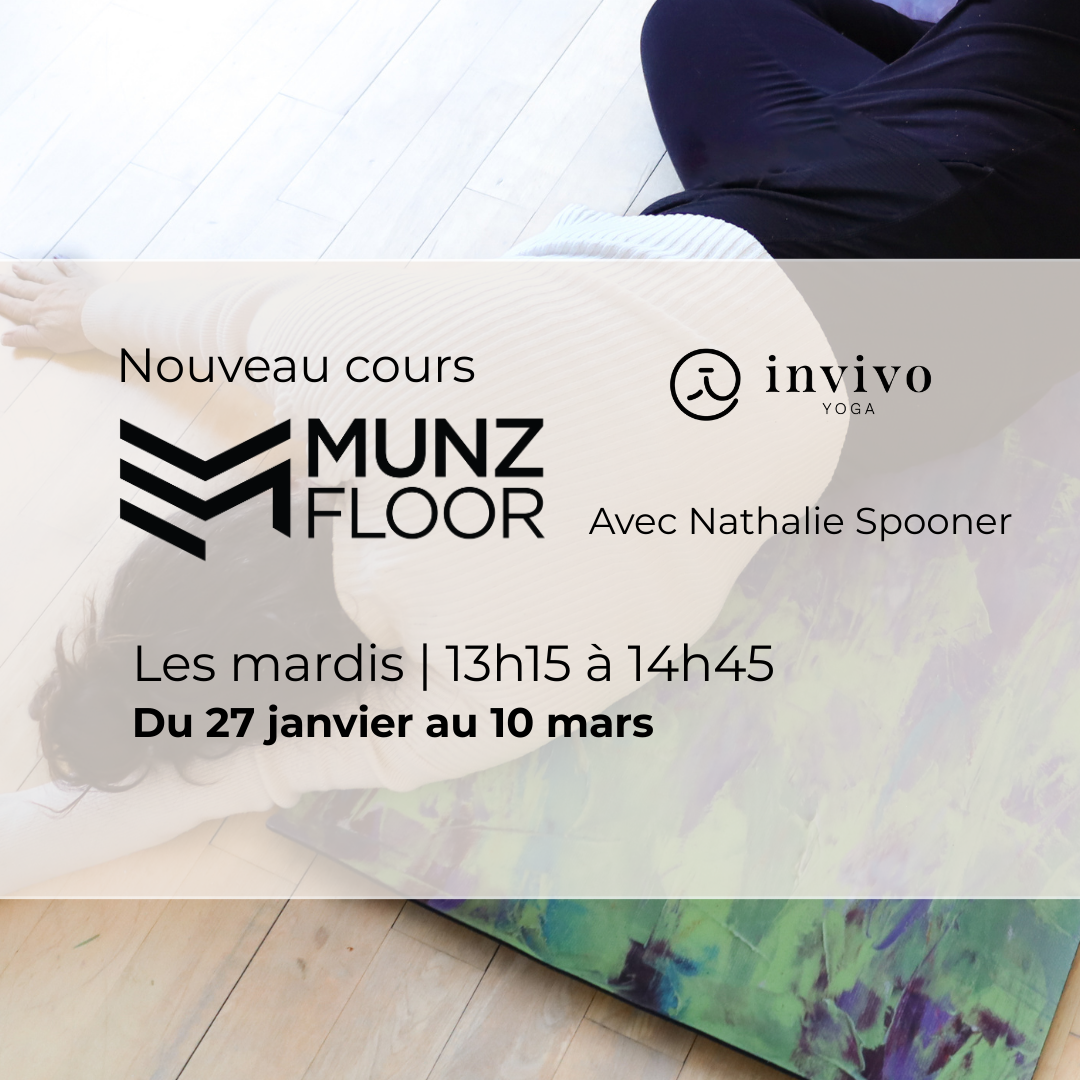 Cours MUNZ FLOOR à Sillery mardi 13h15 chez yoga INVIVO