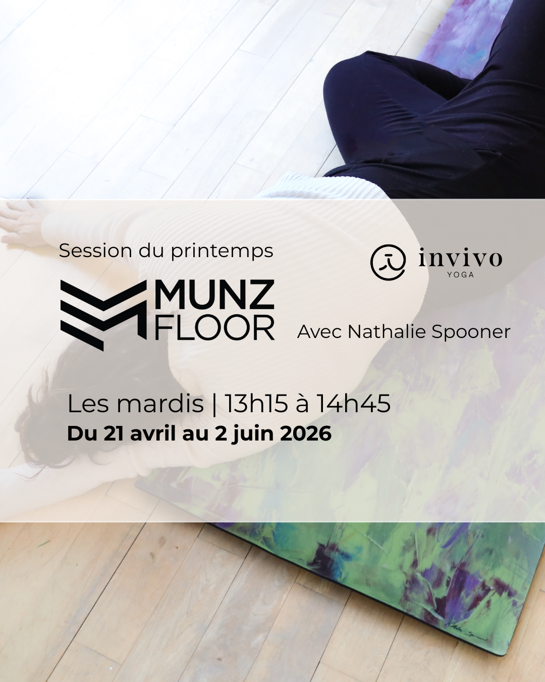 Cours MUNZ FLOOR à Sillery mardi 13h15 chez yoga INVIVO